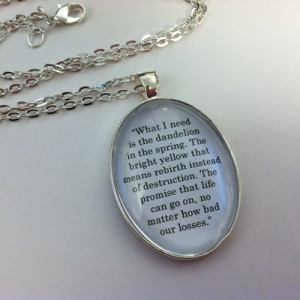 The hunger games inspired 'dandelion in the spring' quote necklace