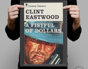 Penguin Books Classics Movie Poster A FISTFTUL of DOLLARS Clint ...