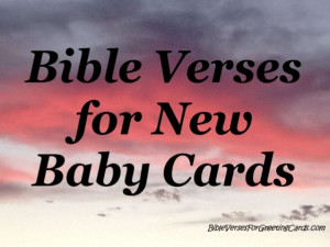 Go Back > Gallery For > New Baby Quotes Bible