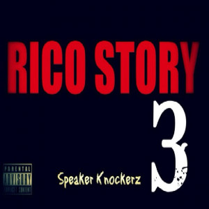 Speaker Knockerz Rico Story