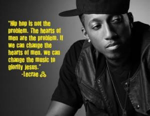 Christian quotes sayings jesus music hip hop lecrae