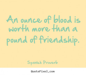 quote about friendship by spanish proverb design your own quote