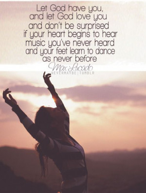 ... hear music you've never heard and your feet learn to dance as never