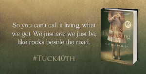 Tuck Everlasting today and let us know which quotes are your favorite