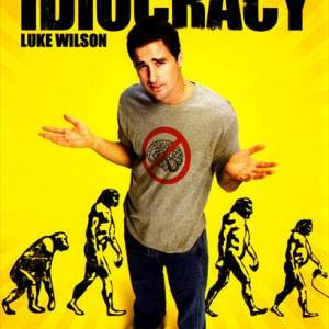 The Best Idiocracy Movie Quotes Anything