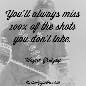 ... dont-take-wayne-gretsky-motivational-daily-quotes-sayings-pictures.jpg