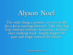 Alyson Noel – Quotes About Forgetting the Past