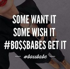 bossbabe more shit tho boss lady boss bitch real talk boss chicks real ...