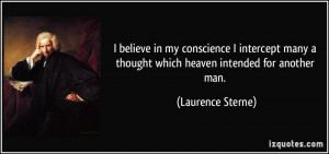 ... thought which heaven intended for another man. - Laurence Sterne