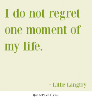 Quote About Regret Quotes Love Life And Sayings