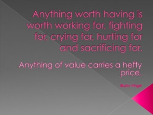Larry Winget Quote - everything has a price