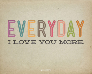 every day i love you more print