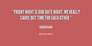 quote-Karen-Kain-friday-night-is-our-date-night-we-21190.png