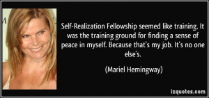 Self-Realization Fellowship seemed like training. It was the training ...