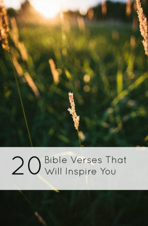 20 Bible Verses That Will Inspire You!