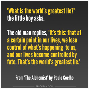 what-is-the-worlds-greatest-lie-the-alchemist-paulo-coelho.gif