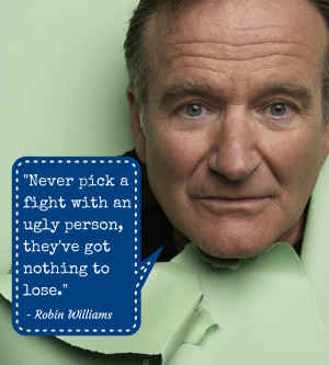 17 Quotes by Robin Williams. Paying Tribute to the Oscar Winning Actor ...