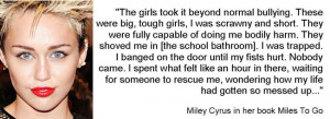 Miley Cyrus was bullied