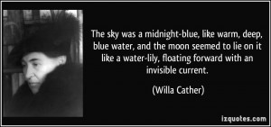 The sky was a midnight-blue, like warm, deep, blue water, and the moon ...