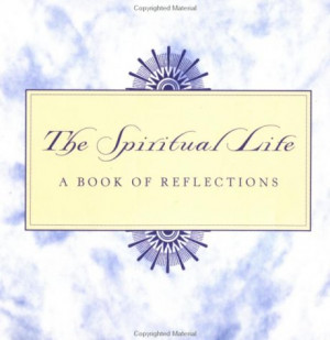 Spiritual Life:: A Book of Reflections (Quote-A-Page)