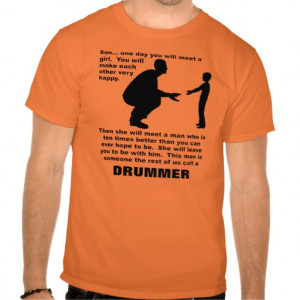 Drummer Quotes And Sayings Fatherly advice drummer funny