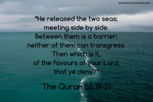 quran-quotes:#60 The ‪Quran‬ 55:19-21 (Surah ar-Rahman)“He ...