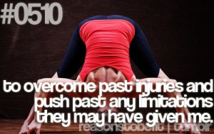 Runner Things #2463: Reasons to be fit #0510 To overcome past injuries ...