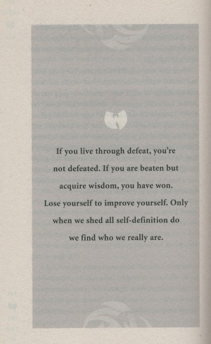 quote from one of my favorite books, The Tao of Wu - RZA.