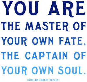 Be the Master of Your Destiny