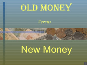 New Money Vs Old Money