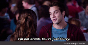 Funny quote from the popular 2012 movie Pitch Perfect .