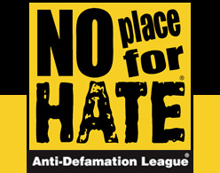 on No Place for Hate contact your local ADL office or the Anti ...