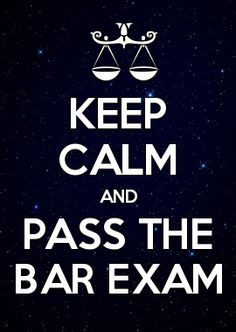 KEEP CALM AND PASS THE BAR EXAM! Less than 3 weeks away! You can do it ...