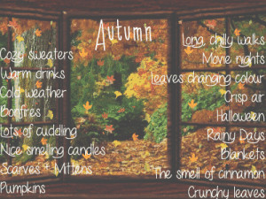 Autumn Cozy sweaters Warm drinks Cold weather Bonfires Lots of ...