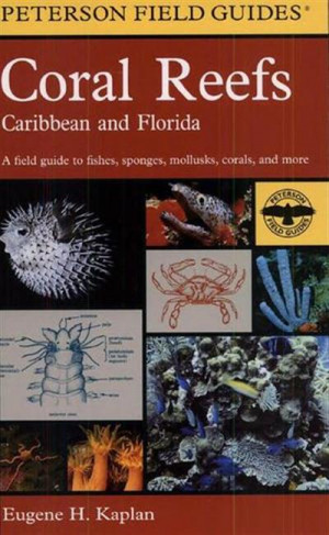 Eugene H. Kaplan, Roger Tory Peterson, Susan L. Kaplan - A Field Guide ...