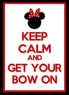 Custom Made Keep Calm and Get Your Bow On Minnie Mouse Birthday Party ...