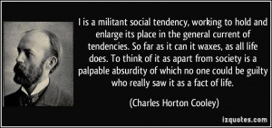 is a militant social tendency, working to hold and enlarge its place ...