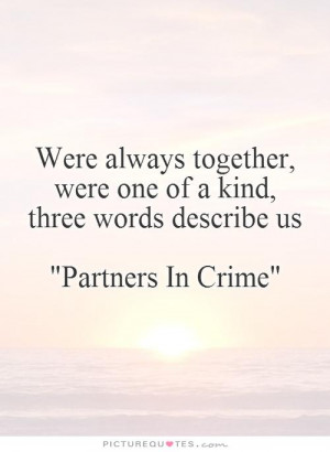 Partner In Crime Friend Quotes