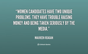 ... have trouble raising money and being taken seriously by the media
