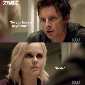 ... Izombie P, Izombie Quotes, Favorite Movies, Movie Quotes, Izombie S1