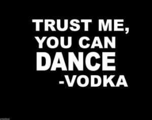 Vodka Funny Vodka dance funny quotes decal