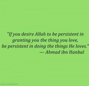 islamic-quotes:Be persistent