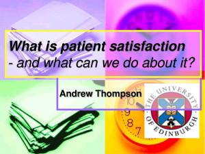 What is patient satisfaction and what can we do about it