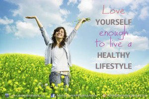 Love Youself Enough To Live A Healthy Lifestyle - Health Quote