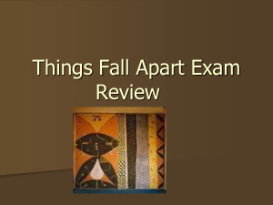 Things Fall Apart Exam Review You Should Take notes to use on the ...