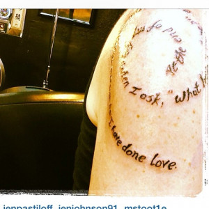 touched. Someone got a tattoo of one of my quotes. Someone tattooed my ...