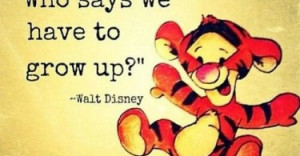 who-says-we-have-to-grow-up-walt-disney-daily-quotes-sayings-pictures ...