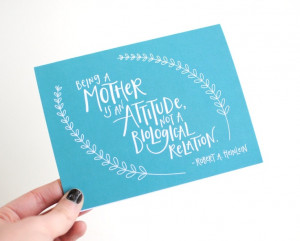 Mothers Day Card, Hand Lettered, Being a Mother is an Attitude ...
