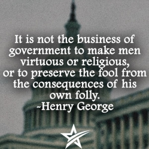 ... consequences of his own folly henry george government freedom liberty