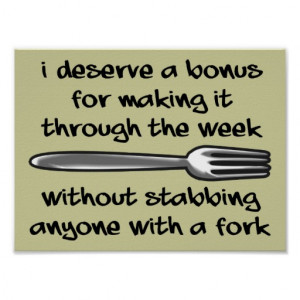 Stabbing Anyone With A Fork Funny Poster Sign